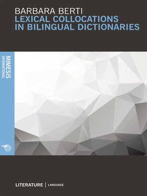 cover image of Lexical collocations in bilingual dictionaries